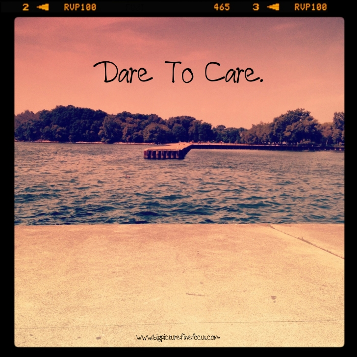 dare to care