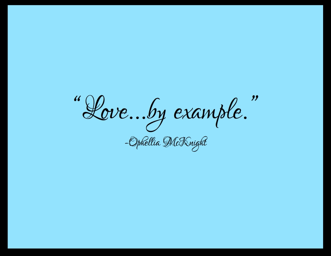 Love by example